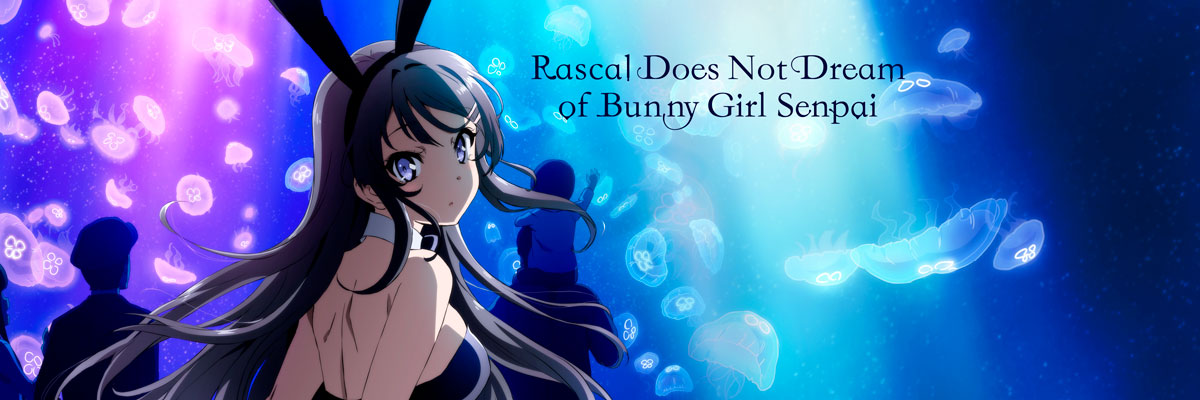Rascal Does Not Dream of Bunny Girl Senpai | SMASH! Sydney Manga & Anime  Show
